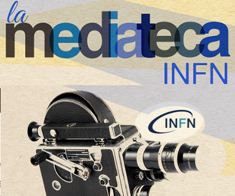 La Mediateca INFN